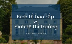 Kinh tế bao cấp kinh tế thị trường