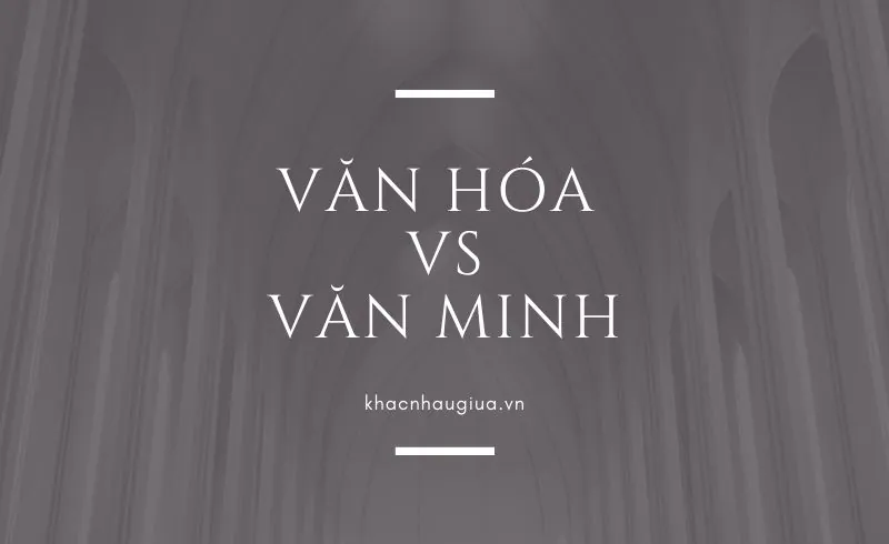 văn hóa và văn minh