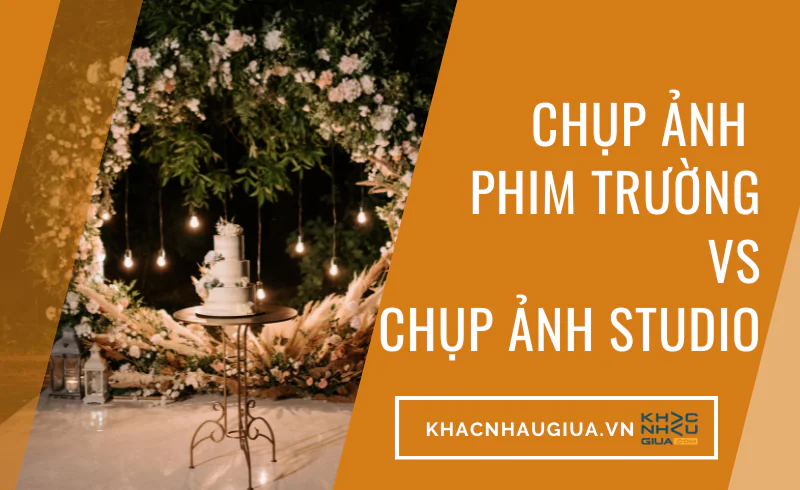 chụp ảnh studio và chụp ảnh phim trường